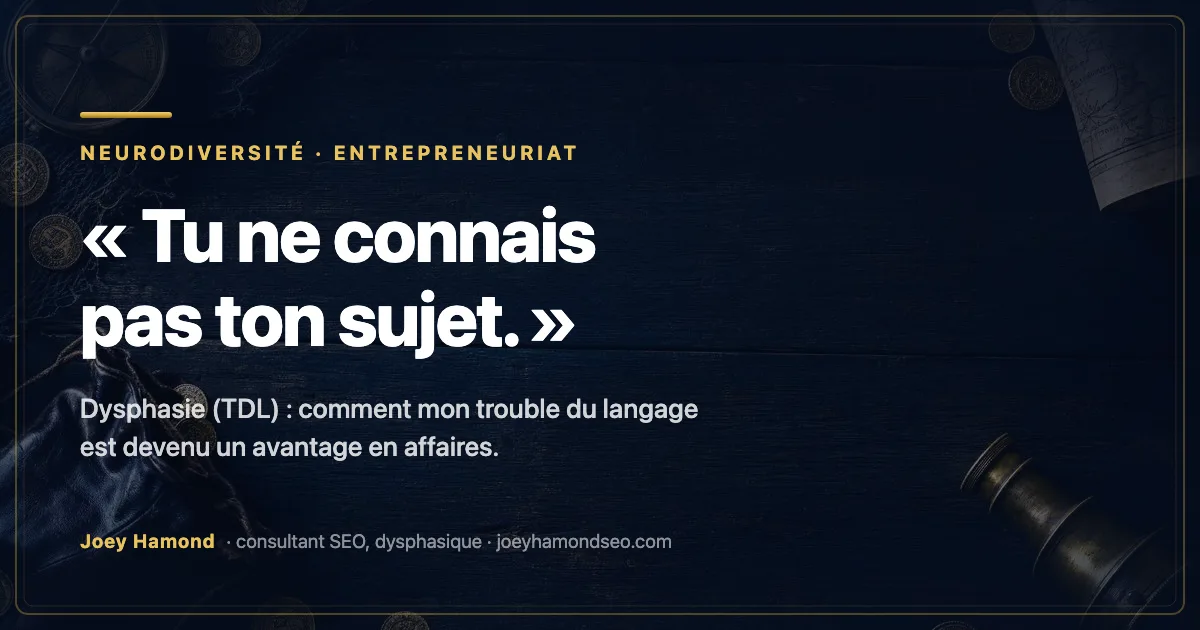 Dysphasie et entrepreneuriat : pourquoi mon TDL est devenu un avantage